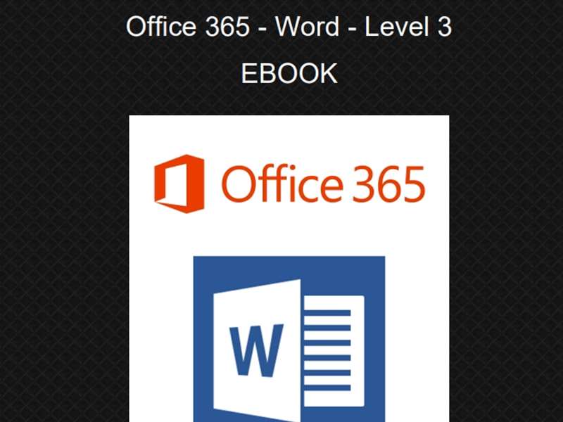 Office 365 - Word 2019 - Level 3