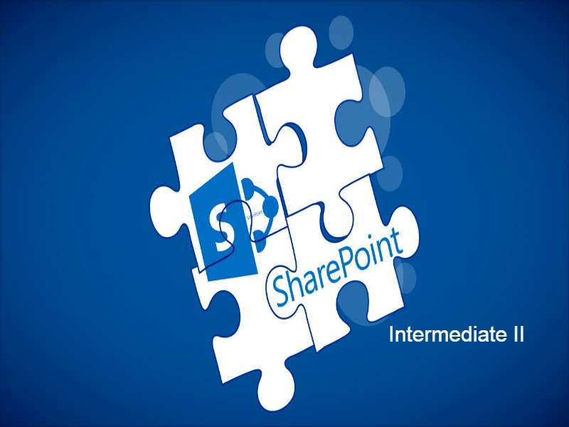 SharePoint 2010 Site Manager - Intermediate II 