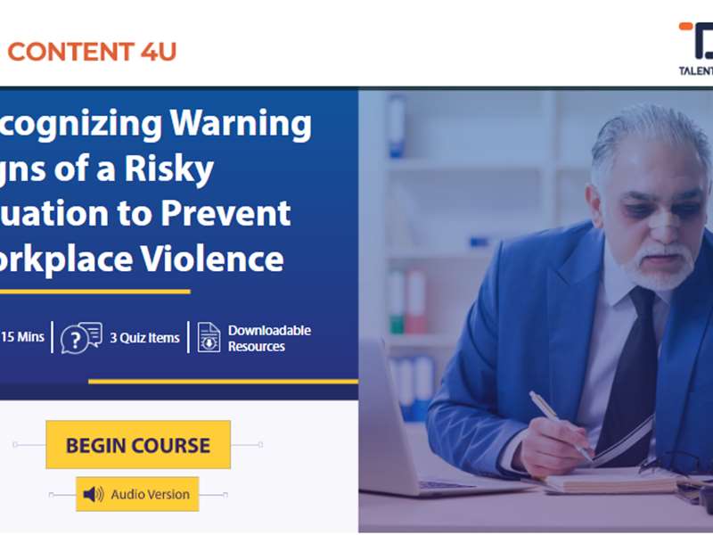 Recognizing Warning Signs of a Risky Situation to Prevent Workplace Violence