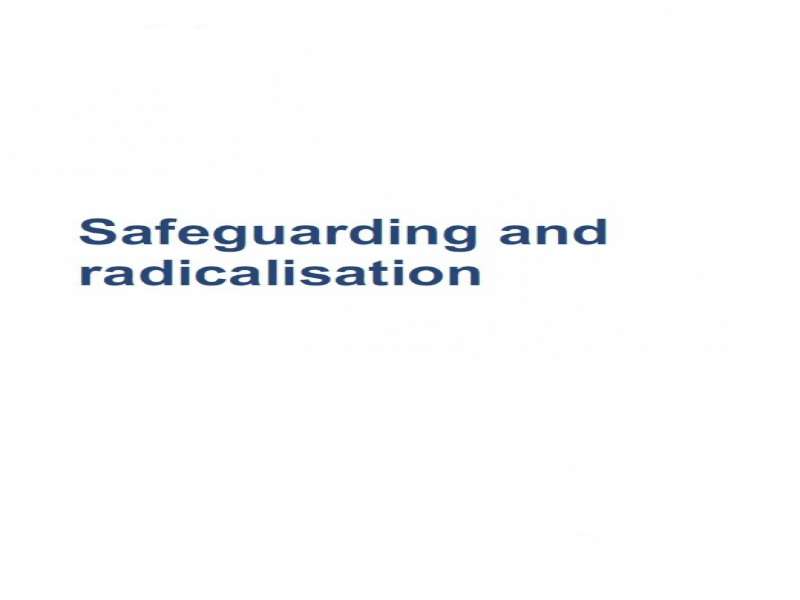 Safeguarding Against Radicalisation - The Prevent Duty