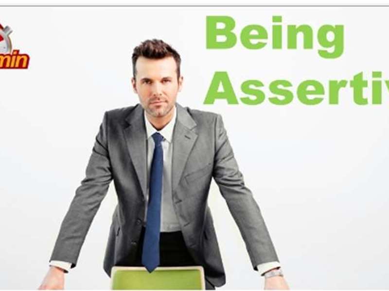 Being Assertive