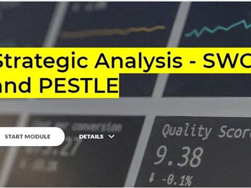 Strategic Analysis - SWOT and PESTLE