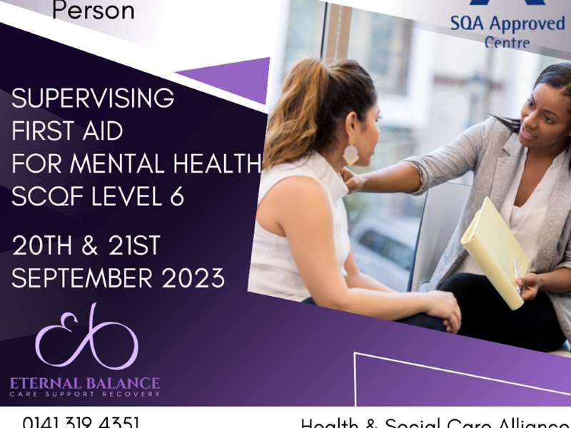 Level 3 Supervising First Aid For Mental Health /Leading Mental Health for First Aid SCQF level 6 