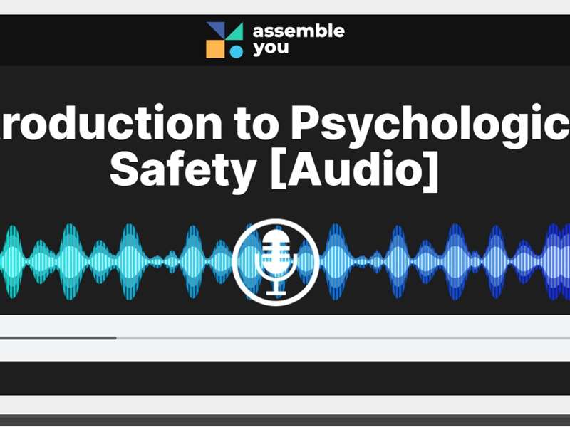 An Introduction to Psychological Safety