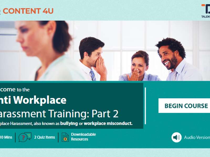 Anti Workplace Harassment Training: Part 2