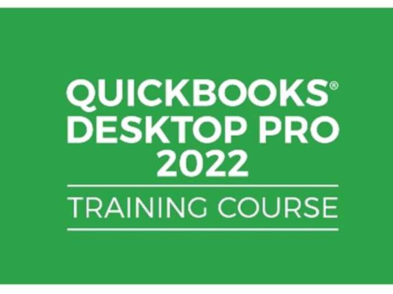 QuickBooks Desktop Pro 2022: Master QuickBooks