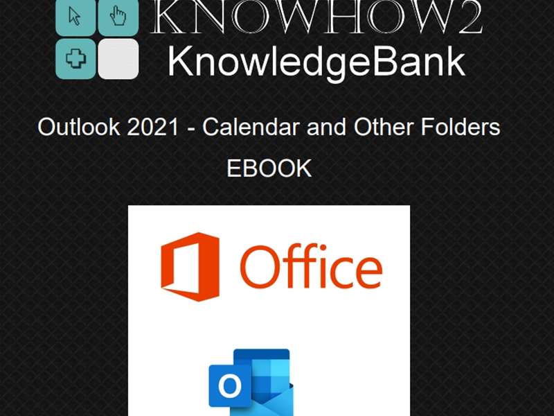 Outlook 2021 - Level 4 - Calendar and Other Folders
