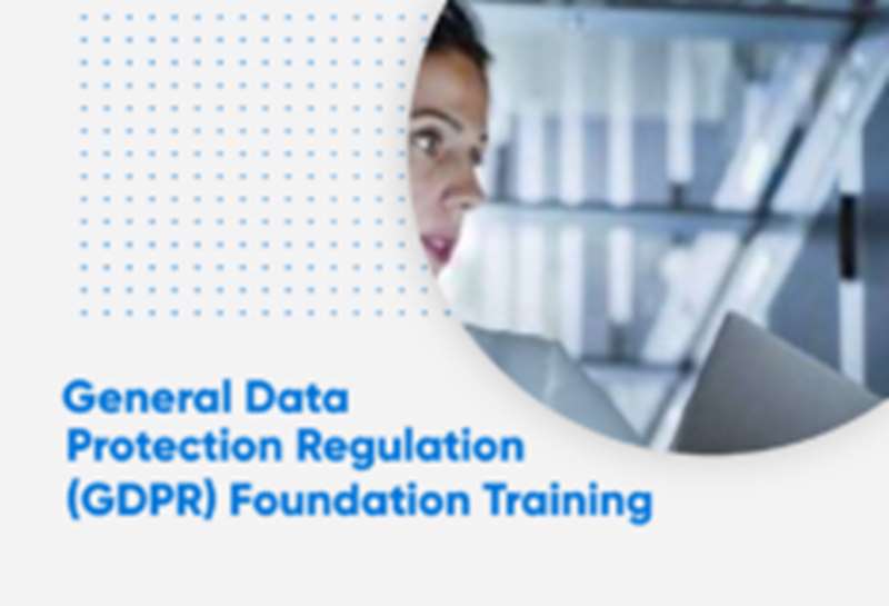 General Data Protection Regulation - GDPR - Foundation Training