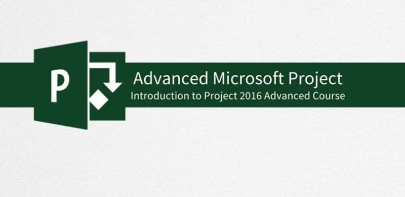 Advanced Microsoft Project 2016