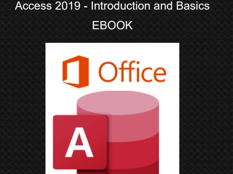 Access 2019 - Level 1 - Introduction and Basics