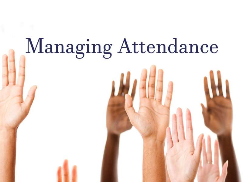 Managing Attendance