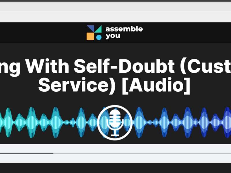 Dealing with Self-Doubt in Customer Service