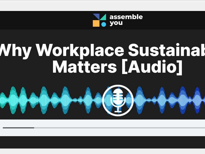 Why Workplace Sustainability Matters